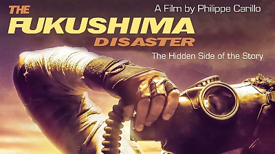  후쿠시마 참사: 숨겨진 이야기 (The Fukushima Disaster – The Hidden Side of the Story).2023